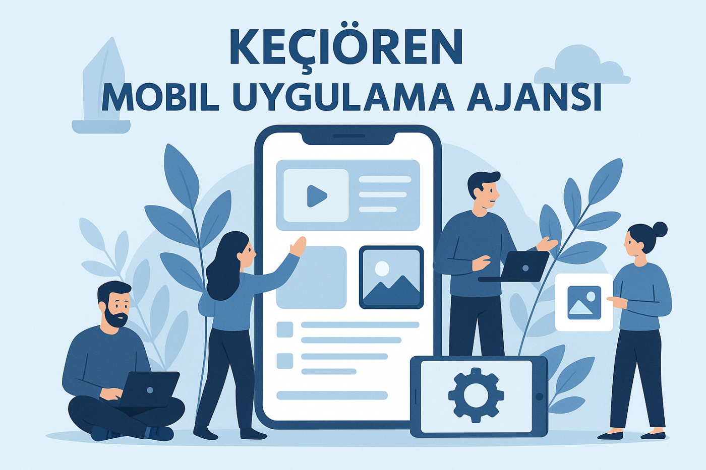 Keçiören Mobil Uygulama Ajansı