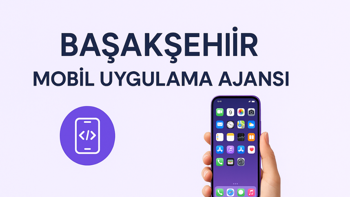 basaksehir-mobil-uygulama-ajansi