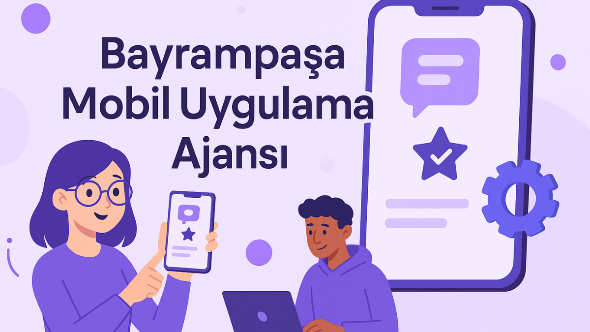 bayrampasa-mobil-uygulama-ajansi