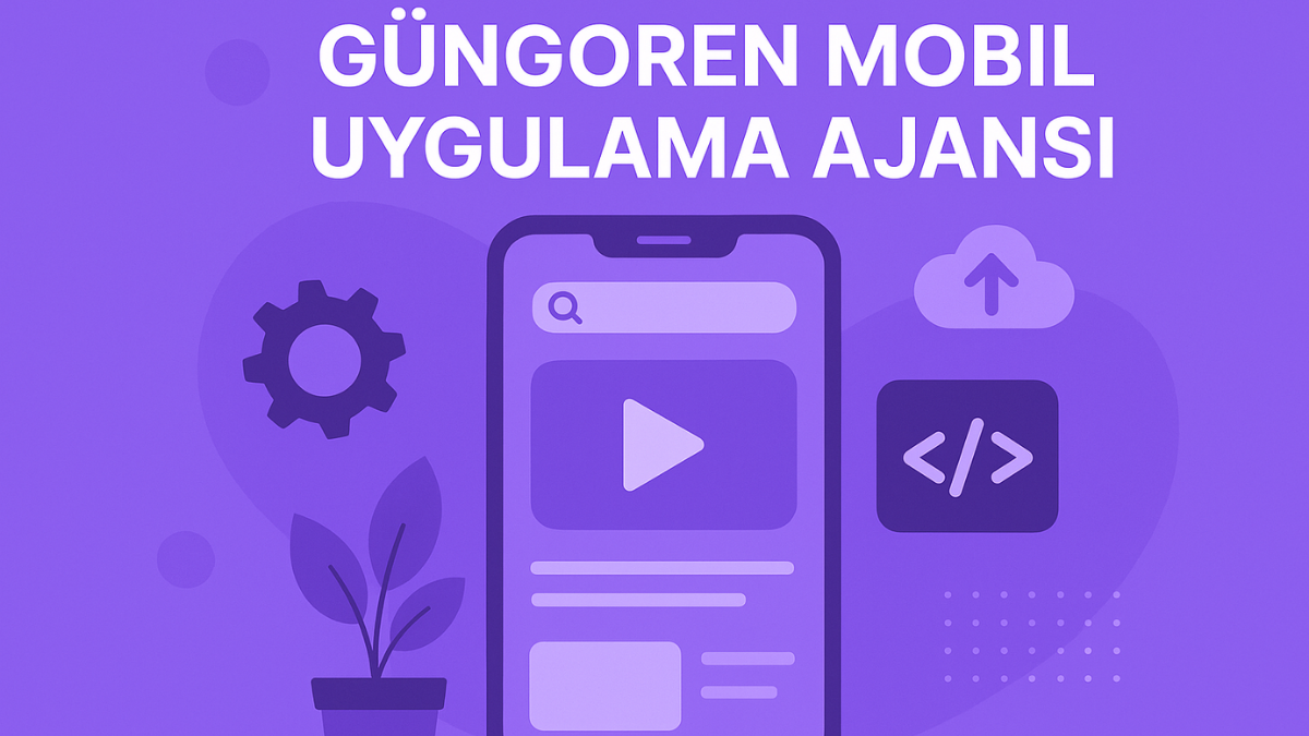 gungoren-mobil-uygulama-ajansi