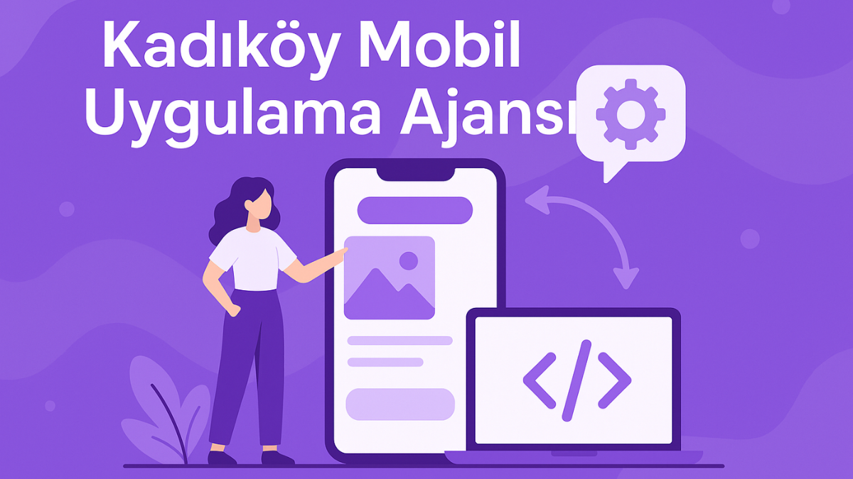 kadikoy-mobil-uygulama-ajansi