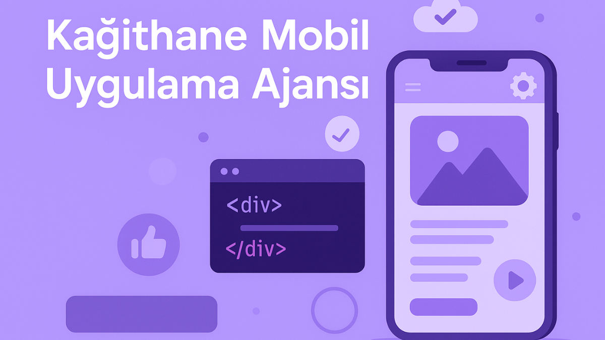 kagithane-mobil-uygulama-ajansi