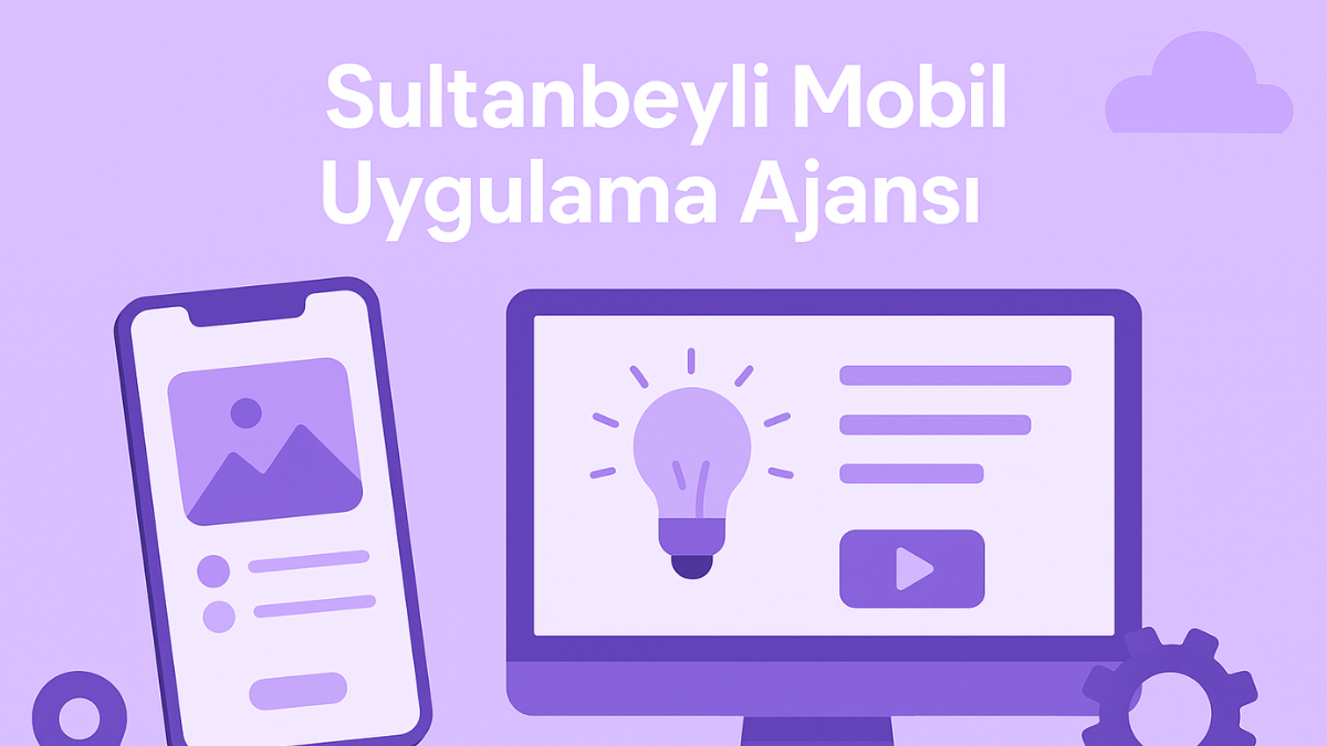 sultanbeyli-mobil-uygulama-ajansi