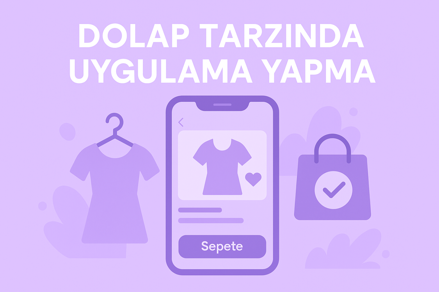 Dolap Tarzında Uygulama Yapma